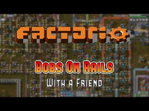 Expanding The Rail Backbone - Let's Play Factorio Bobs on Rails Episode 25