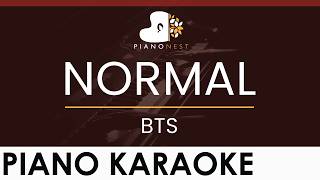 Download lagu BTS - NORMAL - HIGHER Key (Piano Karaoke Instrumental) mp3 Download lagu BTS - NORMAL - HIGHER Key (Piano Karaoke Instrumental) mp3