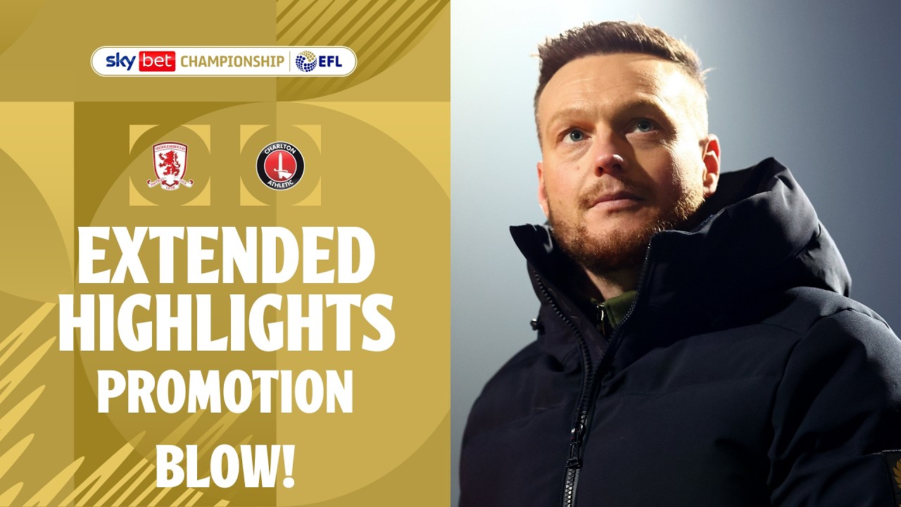 Middlesbrough vs Charlton Athletic Highlights