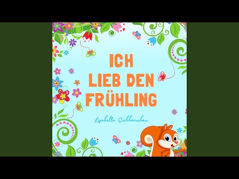 Ich lieb den Frühling