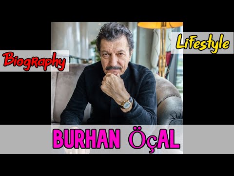Burhan Öçal Turkish Actor Biography & Lifestyle