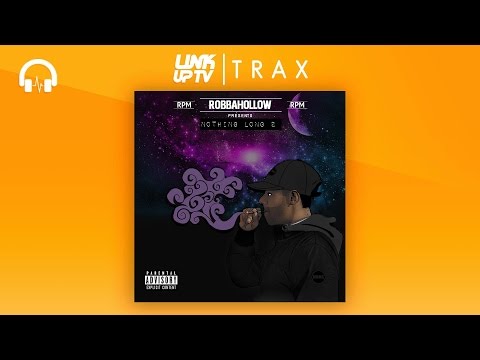 Robbahollow - Mark My Wordz | Link Up TV TRAX