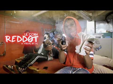 Lil Corn - "Reddot" A Visual by Al