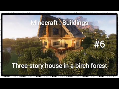 Minecraft : Buildings. Building a three-story house in a birch forest. #6