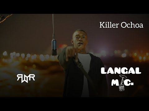 Killer Ochoa - 007 | LANGAL MIC