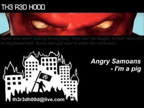 Angry Samoans - I'm a pig