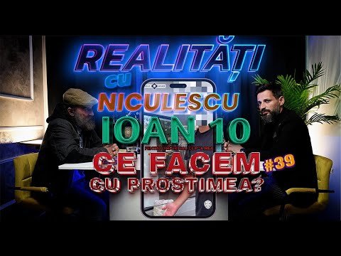 Omul străzii IOAN ep 10 - Ce facem cu prostimea? - Realități cu Niculescu #39