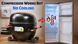 Refrigerator Freezer Not Cooling but Compressor Is Running
