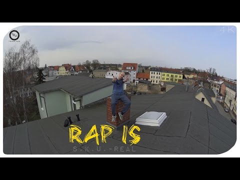 S.K.U.-Real - Rap is (Official 4K Video)
