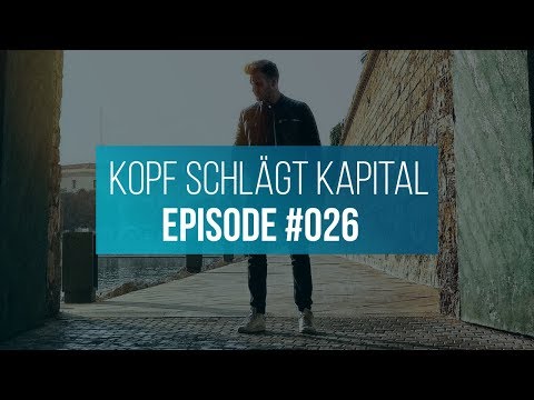 Wie DEIN KOPF KAPITAL schlägt!- KEIN LIMIT Podcast #026