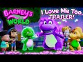 NEW Barney S World I Love Me Too Official Trailer Now Available Barney