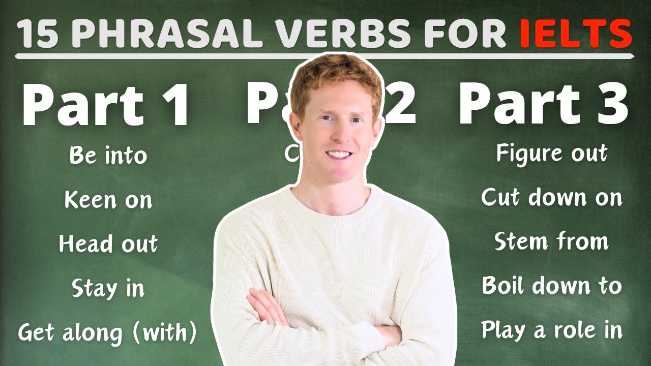 15 Phrasal Verbs to Learn before your IELTS Test