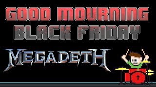 Megadeth - Good Mourning / Black Friday (Drum Cover) -- The8BitDrummer