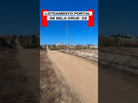 Terrenos e Lotes Financiados em Bela Cruz Loteamento Portal de Bela Cruz em frente ao Santuário