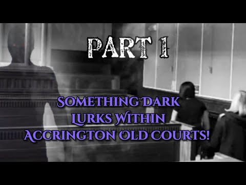 SCARY EXPERIENCE AT ACCRINGTON OLD COURTS / Ghost Watchers investigation Part 1 of 3