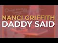 Nanci Griffith - Daddy Said (Official Audio)