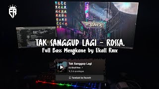 Download lagu DJ TAK SANGGUP LAGI YANG LAGI VIRAL DI TIKTOK FULL BASS MENGKANE 2025 - Ekall Rmx mp3