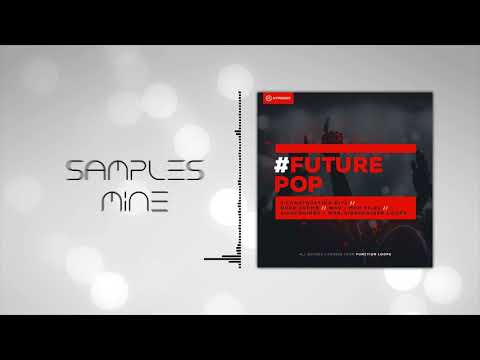 Hypeddit Samples - Future Pop [FREE SAMPLE PACK]