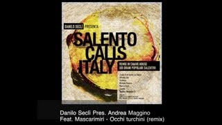 Danilo Seclì Pres. Andrea Maggino Feat. Mascarimirì - Occhi Turchini (remix)