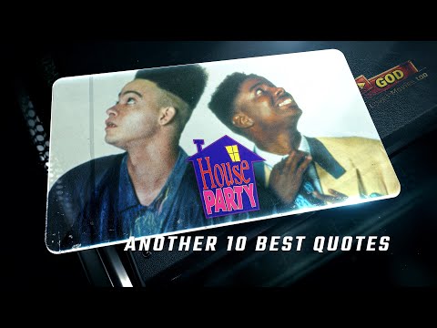 House Party 1990 | Another 10 Best Quotes