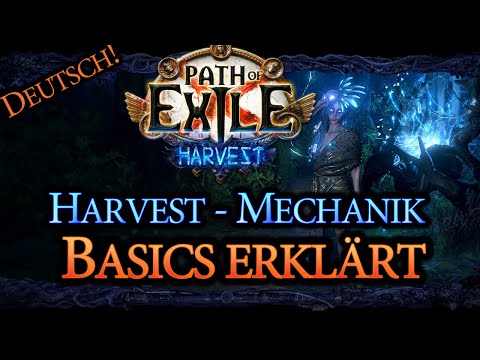 PoE [3.11] Harvest - Mechanik erklärt (Basics) | Wie bringt ihr die Samen zum Wachsen? | Deutsch!