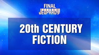 Final Jeopardy!: 20th Century Fiction | JEOPARDY!