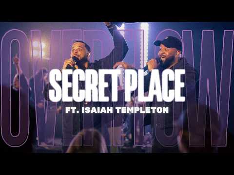 Secret Place (Overflow) - Michael Bethany ft. Isaiah Templeton