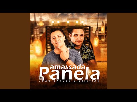Panela Amassada - João Carlos e Cristian