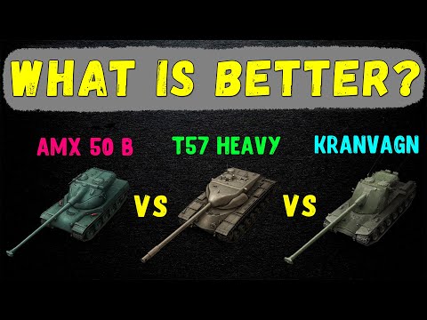 AMX 50 B vs T57 Heavy vs Kranvagn || WoT