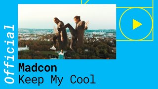 Madcon - Keep My Cool video