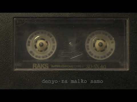 DenYo-Za malko samo