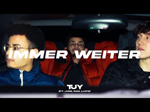 IMMER WEITER - TJY (feat. JUNO, radi, Lloyd)