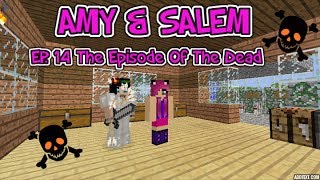 Minecraft PC Amy & Salem Ep. 14 The Episode Of The Dead