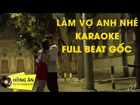 Làm Vợ Anh Nhé Karaoke - Chi Dân | Beat Gốc