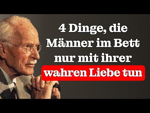 4 things men only do in bed when they are truly in love – Carl Jung