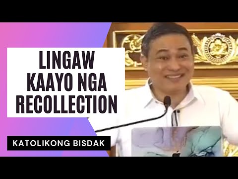 LINGAW KAAYO NGA RECOLLECTION: PAGPAHIMUGSO SA PAGLAUM
