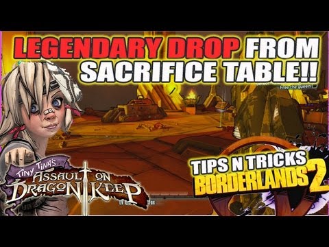 Legendary Gun Drop From Sacrifice Alter!! Tiny TIna Assault On Dragon's Keep: Borderlands 2