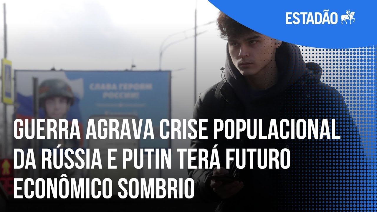Guerra agrava crise populacional da Rússia e Putin terá futuro econômico sombrio pela frente