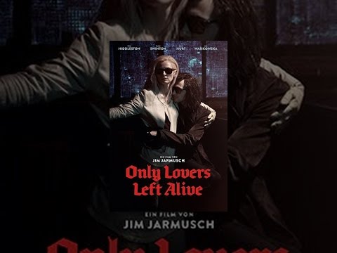 Only Lovers Left Alive