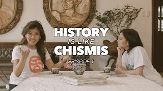 HISTORY IS LIKE CHISMIS