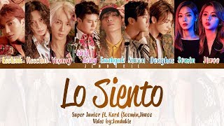 Super Junior (슈퍼주니어) - Lo Siento (Feat. KARD) [Color Coded Lyrics] Han|Rom|Eng