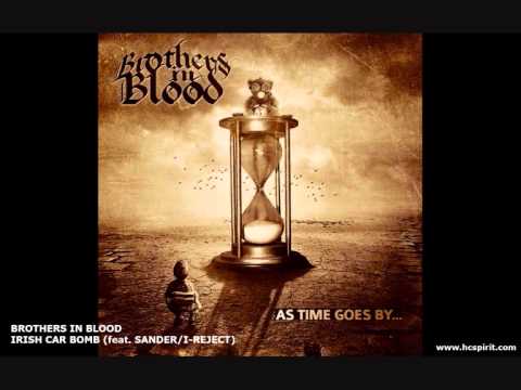 Brothers In Blood - Irish Car Bomb (feat. Sander /I-Reject)