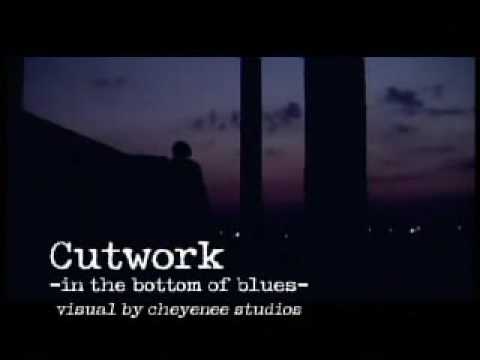 Cutwork - In The Bottom Of Blues