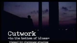 Cutwork - In The Bottom Of Blues