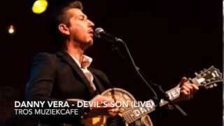 Danny Vera - The Devil&#39;s Son (live)