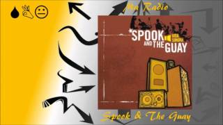 Spook & The Guay - Ma Radio
