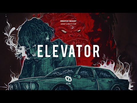 Drayco McCoy - What U In It For
