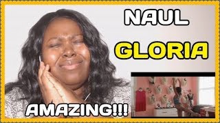 NAUL Gloria REACTION [MV]
