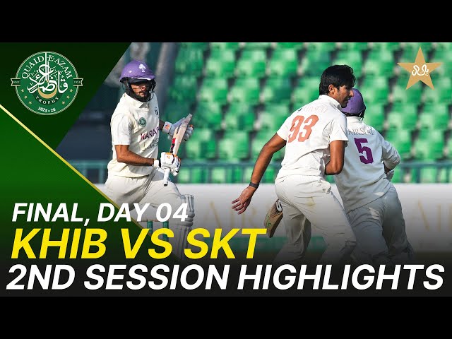 2nd Session Highlights | Quaid-e-Azam Trophy Final | Day 4 | Karachi vs Sialkot | PCB | M2P1K