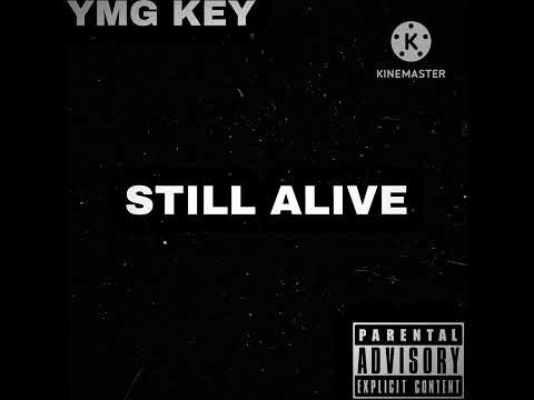 YMG KEY - Still Alive (Official Audio)